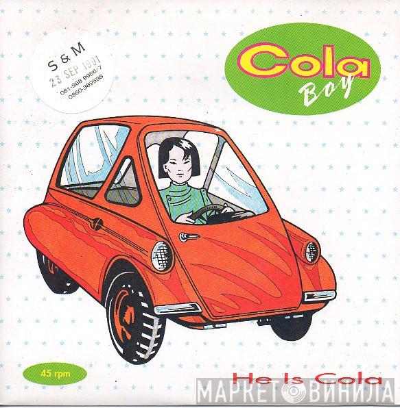 Cola Boy - He Is Cola