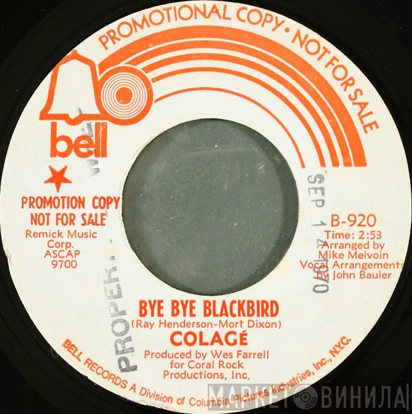 Colagé - Bye Bye Blackbird