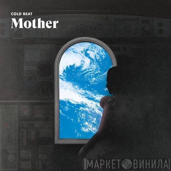 Cold Beat - Mother