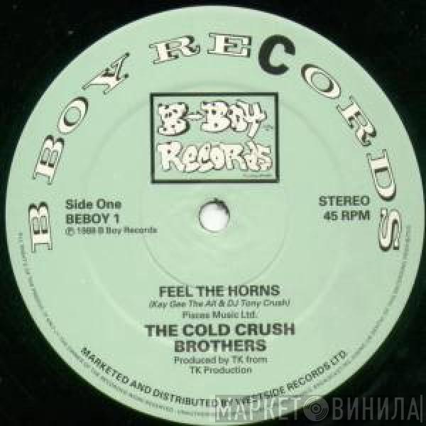 Cold Crush Brothers - Feel The Horns / We Can Do This