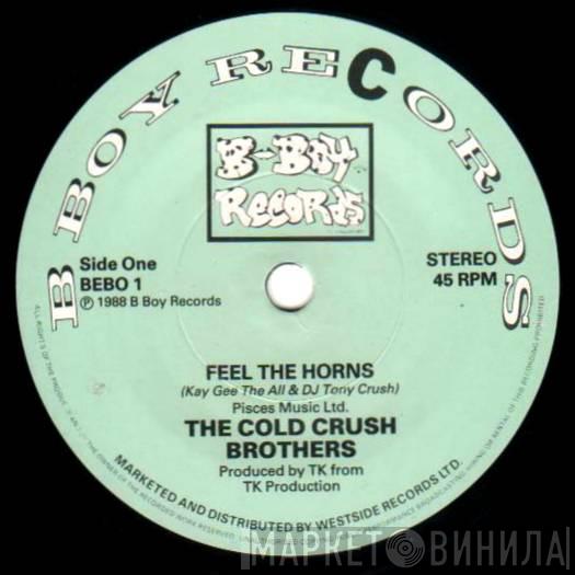 Cold Crush Brothers - Feel The Horns / We Can Do This