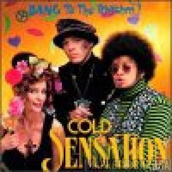  Cold Sensation  - Bang To The Rhythm
