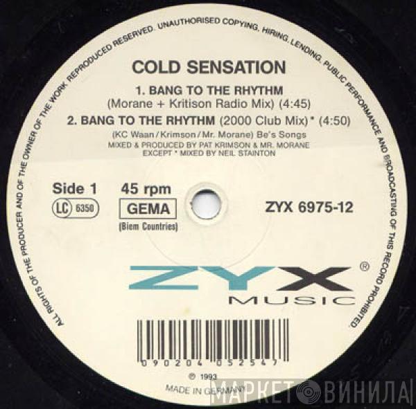  Cold Sensation  - Bang To The Rhythm