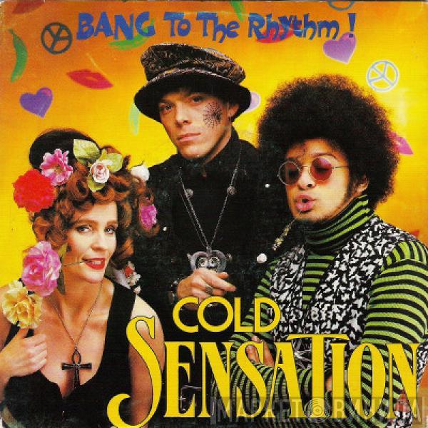  Cold Sensation  - Bang To The Rhythm