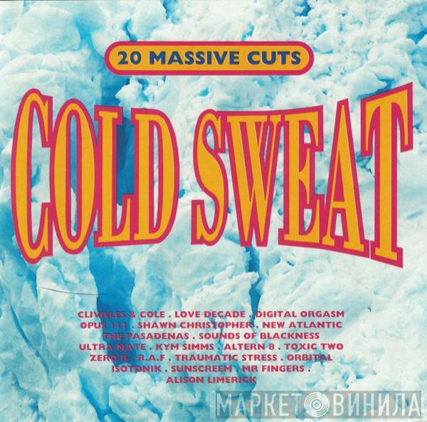  - Cold Sweat