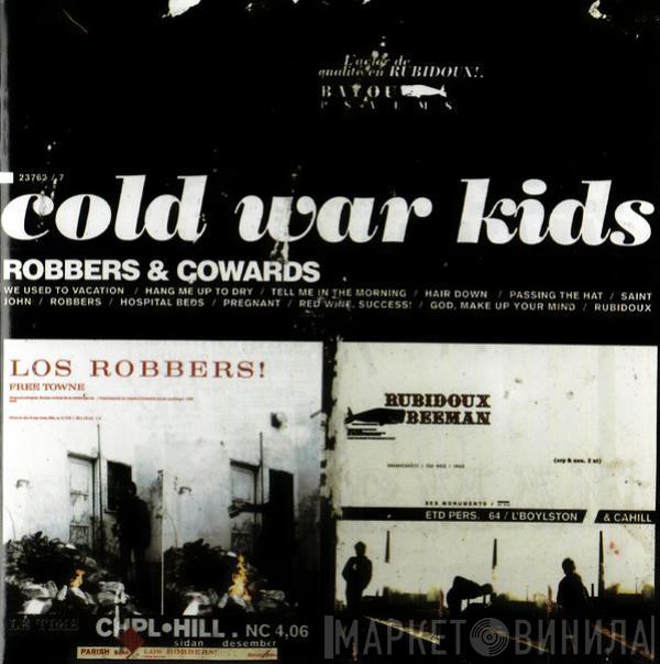  Cold War Kids  - Robbers & Cowards
