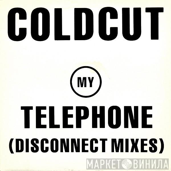  Coldcut  - My Telephone (Disconnect Mixes)