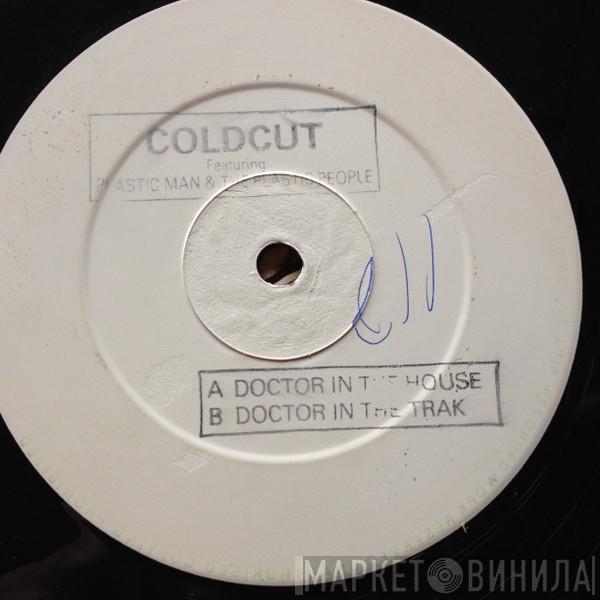 Coldcut, Plastic Man , The Plastic Population - Doctor In The House