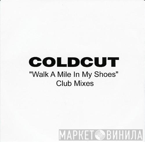  Coldcut  - Walk A Mile In My Shoes - Club Mixes