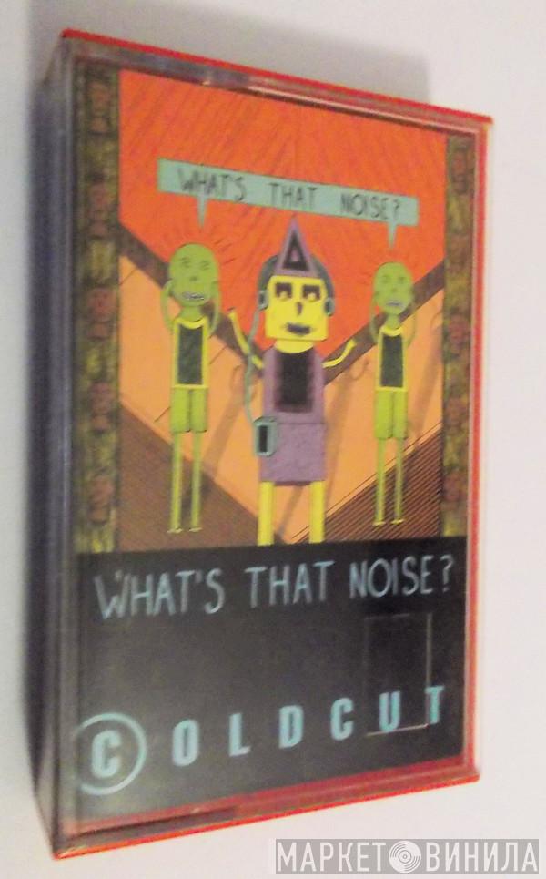  Coldcut  - What's That Noise?