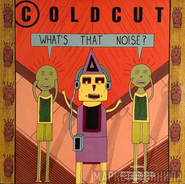  Coldcut  - What's That Noise?