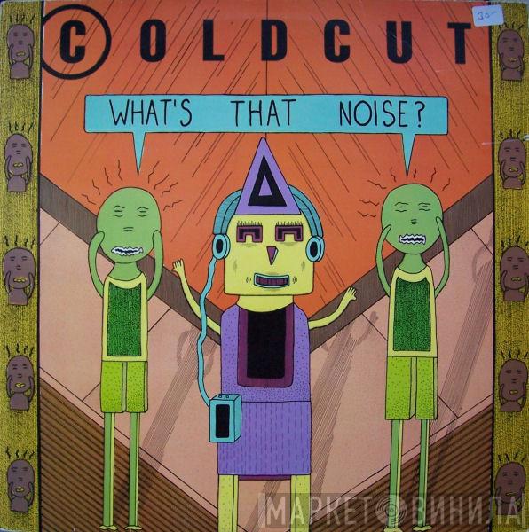 Coldcut - What's That Noise?