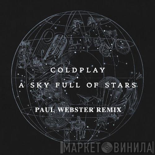  Coldplay  - A Sky Full Of Stars (Paul Webster Remix)