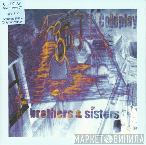  Coldplay  - Brothers & Sisters
