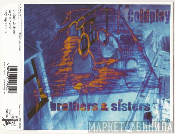  Coldplay  - Brothers & Sisters