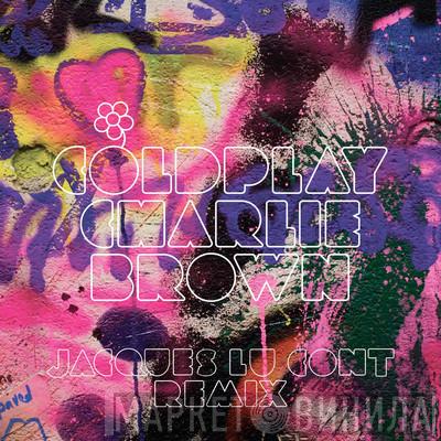  Coldplay  - Charlie Brown (Jacques Lu Cont Remix)