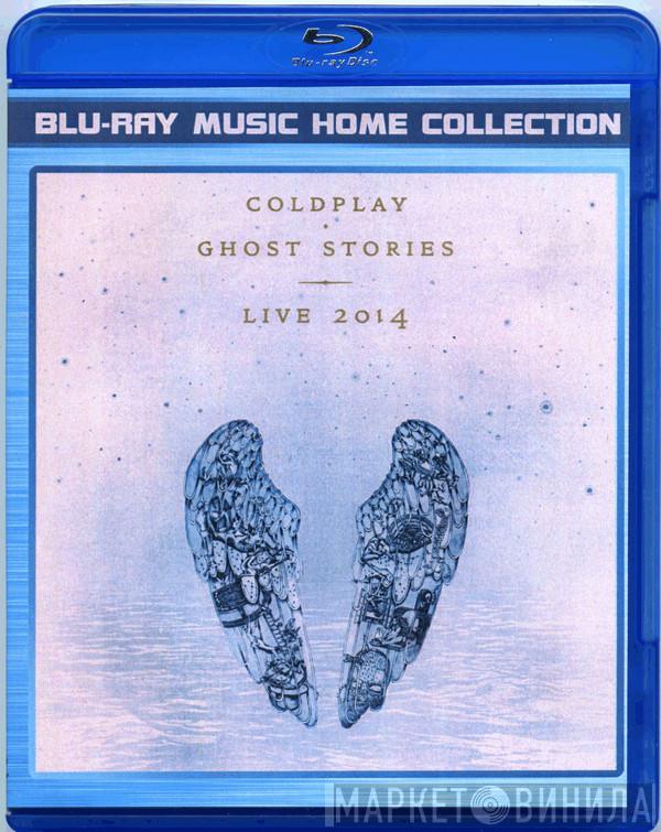  Coldplay  - Ghost Stories · Live 2014