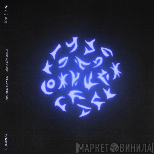  Coldplay  - Higher Power (Alyx Ander Remix)