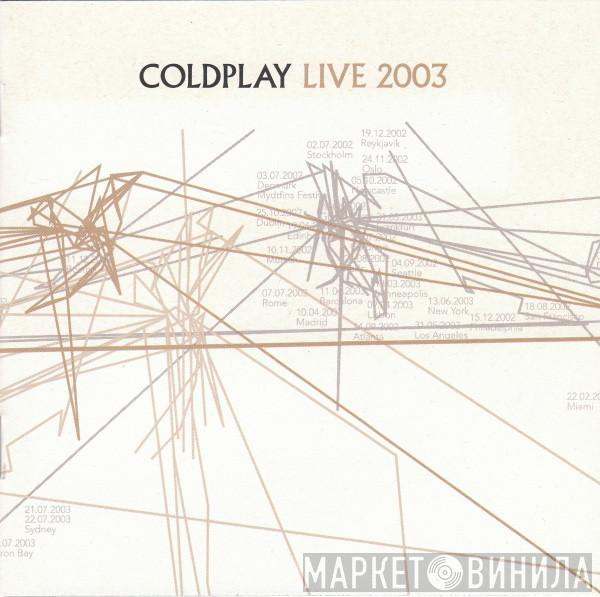  Coldplay  - Live 2003