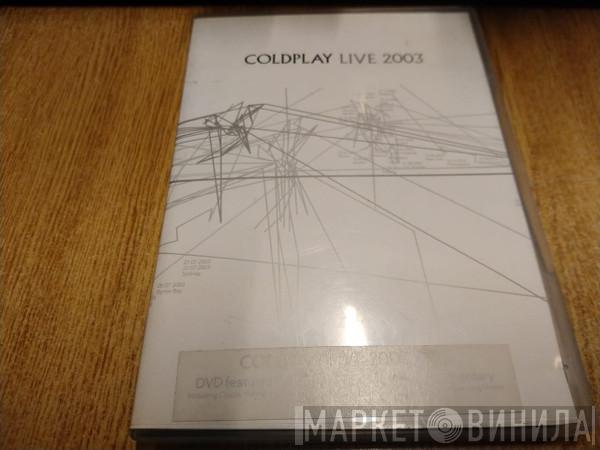  Coldplay  - Live 2003