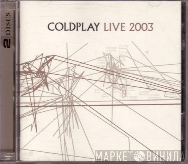  Coldplay  - Live 2003