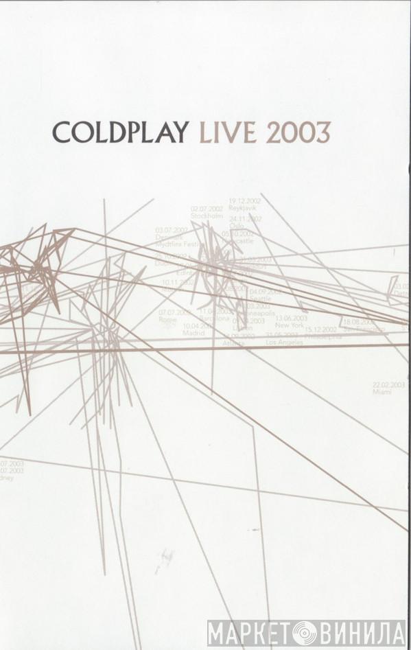  Coldplay  - Live 2003