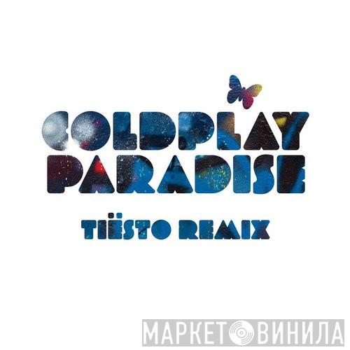  Coldplay  - Paradise (Tiësto Remix)