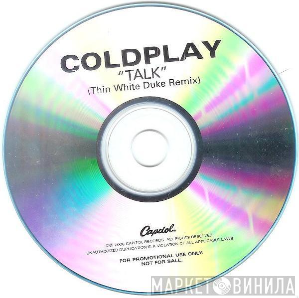  Coldplay  - Talk (Thin White Duke Remix)