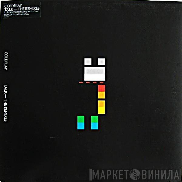 Coldplay - Talk - The Remixes