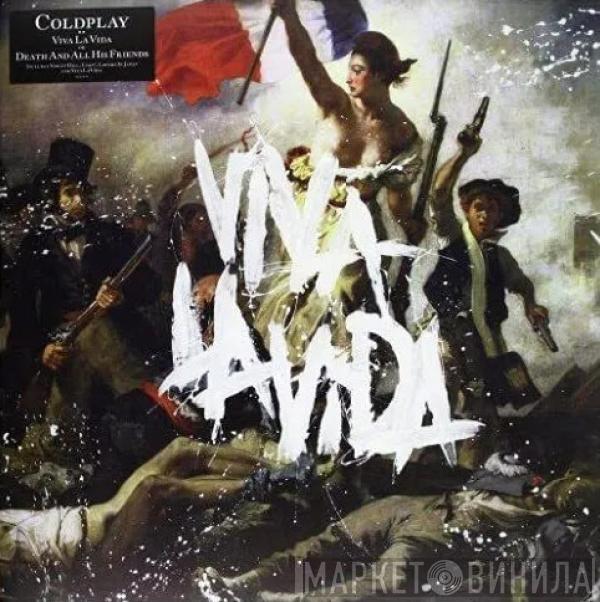  Coldplay  - Viva La Vida Or Death And All His Friends