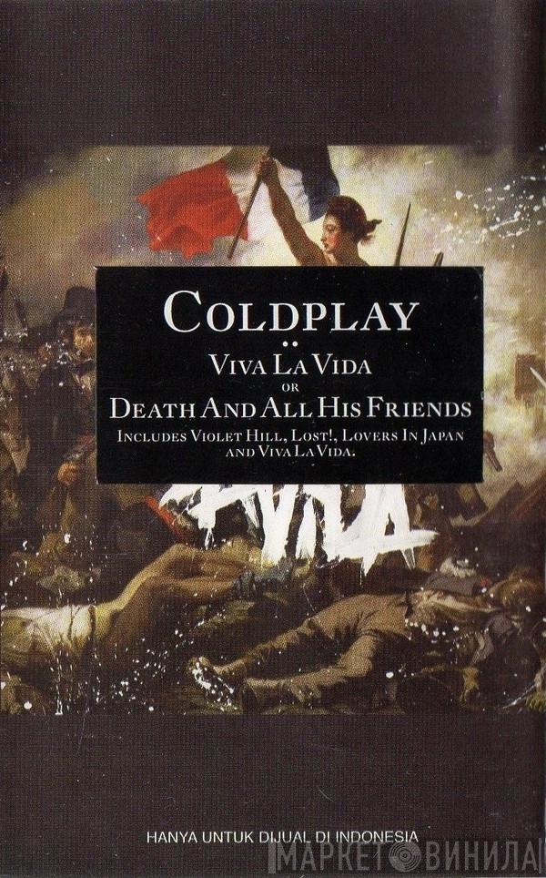  Coldplay  - Viva La Vida Or Death And All His Friends