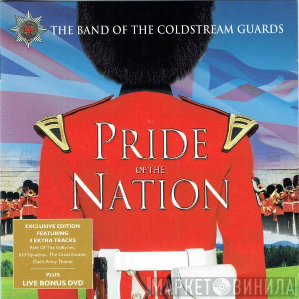 Coldstream Guards - Pride Of The Nation