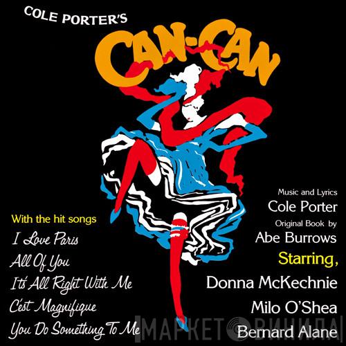 , Cole Porter , Abe Burrows , Donna McKechnie , Milo O'Shea  Bernard Alane  - Can-Can (1988 London Revival Cast)
