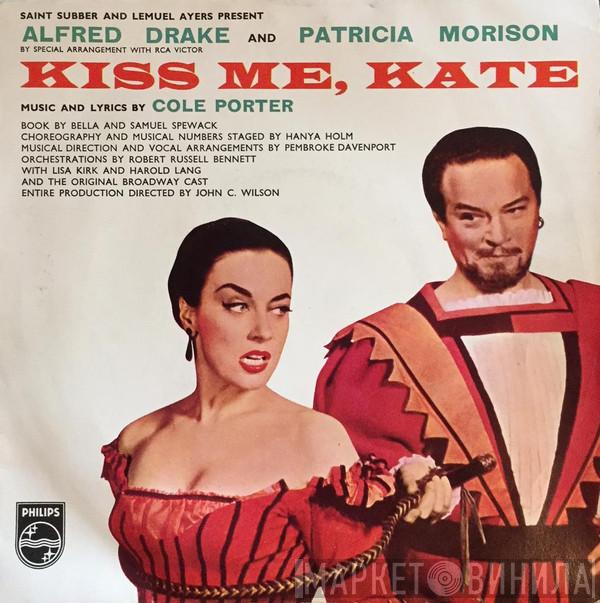 , Cole Porter And Saint Subber Present Lemuel Ayers And Alfred Drake  Patricia Morison  - Kiss Me, Kate