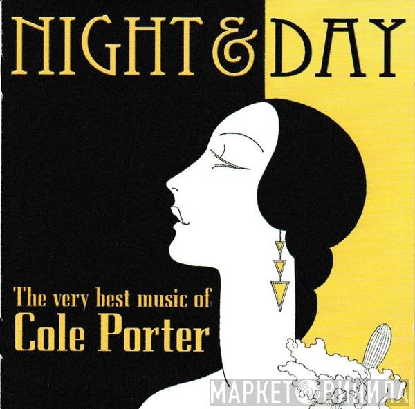 Cole Porter - Night & Day • The Very Best Music Of Cole Porter