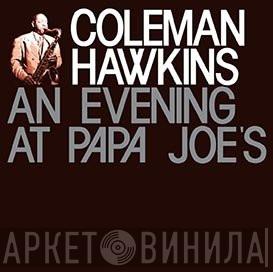 Coleman Hawkins - An Evening At Papa Joe's