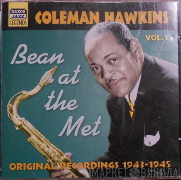 Coleman Hawkins - Bean At The Met: Original Recordings 1943-1945