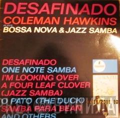  Coleman Hawkins  - Desafinado: Bossa Nova & Jazz Samba