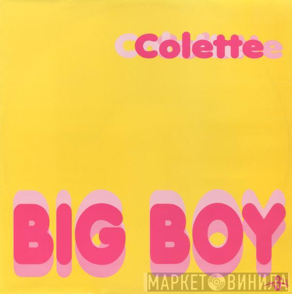 Colette  - Big Boy