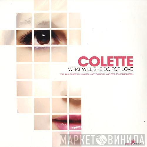 Colette - What Will She Do For Love