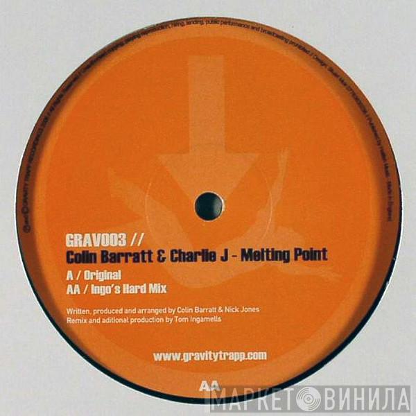 Colin Barratt, Charlie J - Melting Point