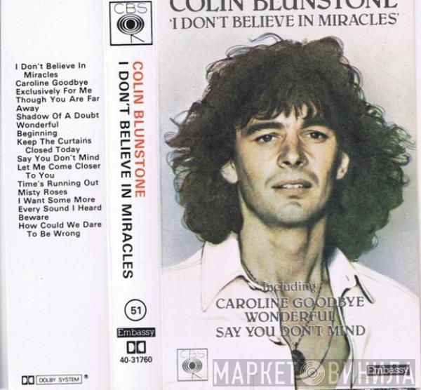  Colin Blunstone  - I Don't Believe In Miracles
