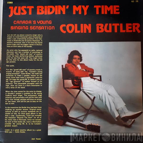 Colin Butler - Just Bidin' My Time