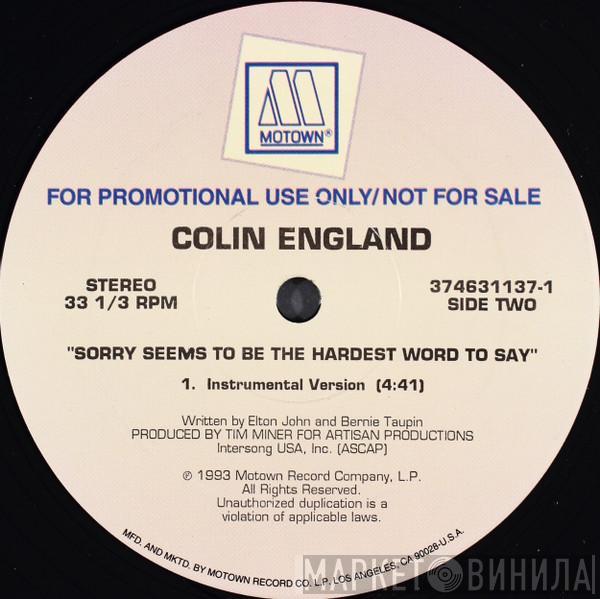 Colin England - Sorry Seems To Be The Hardest Word To Say
