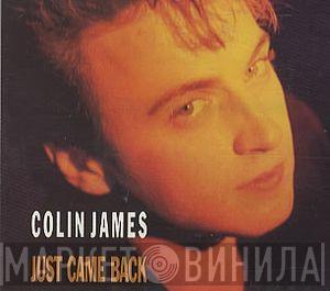 Colin James  - Just Came Back