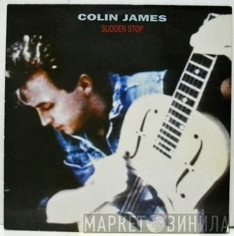Colin James  - Sudden Stop