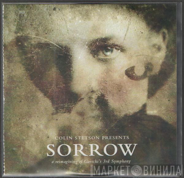  Colin Stetson  - Sorrow (A Reimagining Of Gorecki's 3rd Symphony)