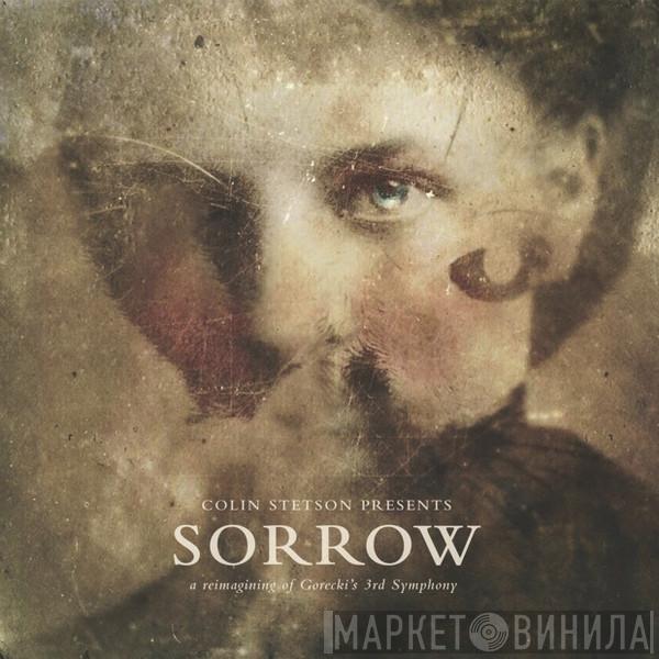  Colin Stetson  - Sorrow (A Reimagining Of Gorecki's 3rd Symphony)