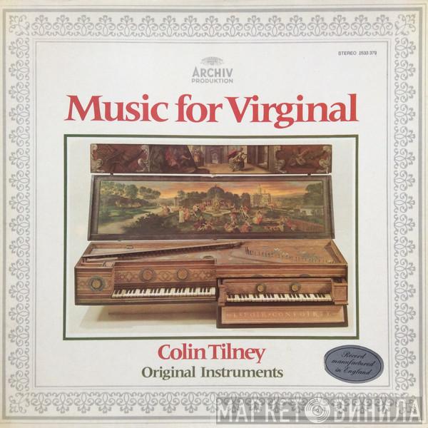 Colin Tilney - Music For Virginal