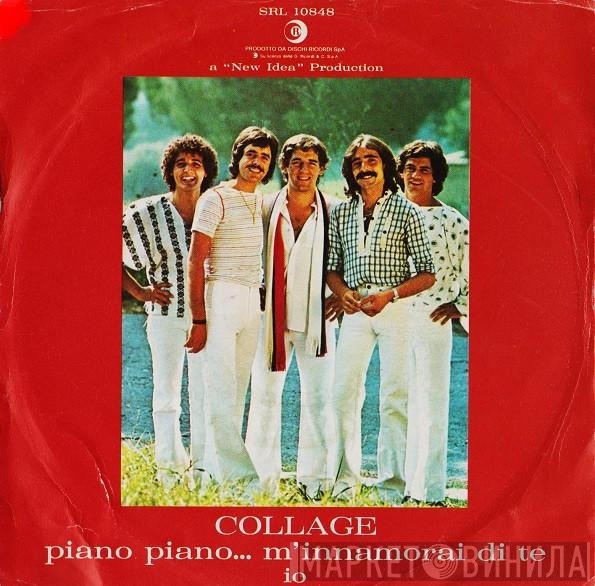  Collage   - Piano Piano... M'Innamorai Di Te / Io
